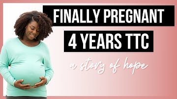 Story of Hope: FINALLY pregnant after 4 years #ttc