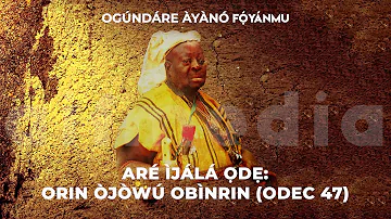 Orin Ojowubinrin by Ogundare Foyanmu | ODEC 47