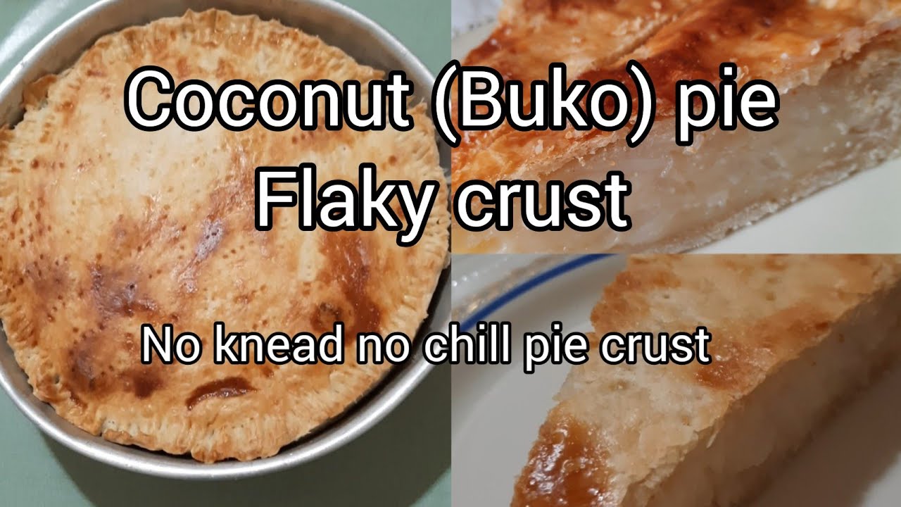 Coconut pie buko pie homemade recipe flaky crust no knead no