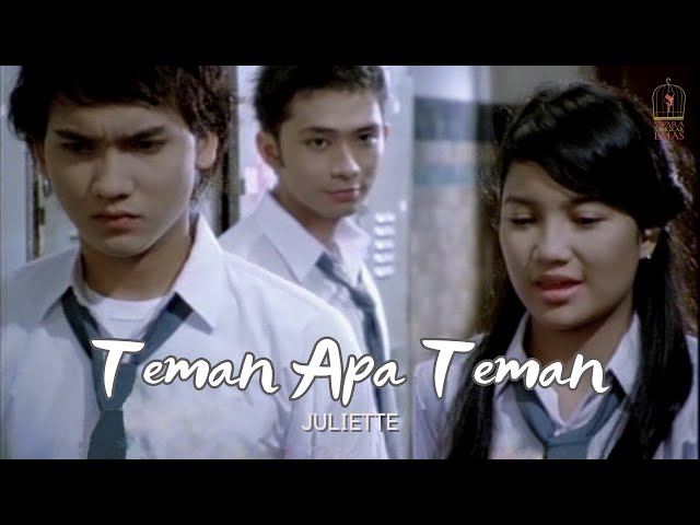 Juliette - Teman Apa Teman | Official Video class=