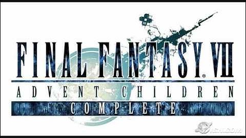 Final Fantasy VII Advent Children Complete OST - Advent One-Winged Angel