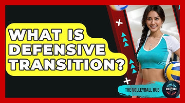 What Is Defensive Transition? - The Volleyball Hub