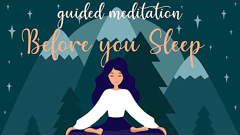 10 Minute Meditation for Before You Sleep