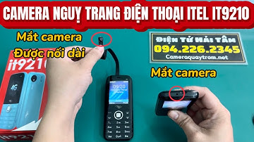 Hướng Dẫn Sử Dụng Camera Nguỵ Trang Điện Thoại itel it9210 Mẫu Mới Mắt Cam Nối Dài 18Cm