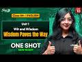 Class 8 English l Unit 1 | Wisdom Paves the Way l One Shot | New NCERT | Next Toppers