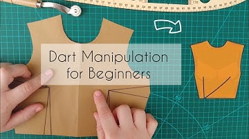 Dart Manipulation for Beginners: A Guide to Essential Pattern Making Techniques