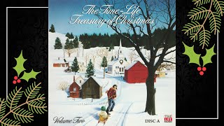 The TimeLife Treasury of Christmas, Vol. 2 (Disc A)