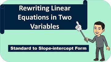Transforming Linear Equation: Standard to Slope-intercept Form
