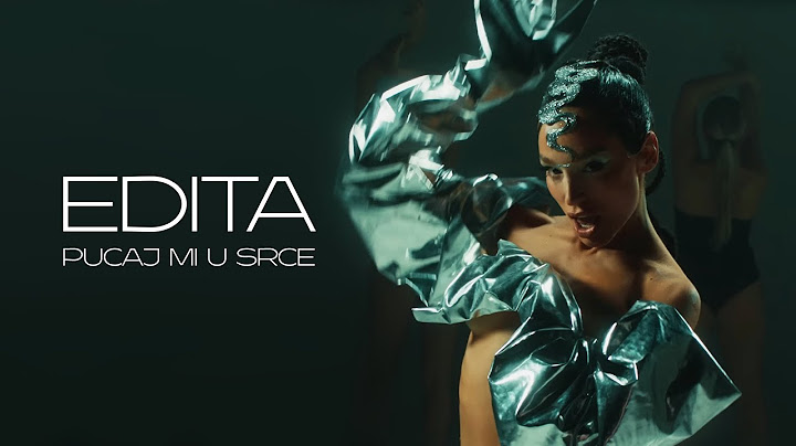 EDITA - PUCAJ MI U SRCE (OFFICIAL VIDEO)