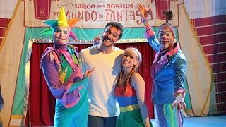 Rodrigo Lombardi No Circo Dos Sonhos