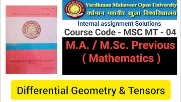 Differential Geometry & Tensors !! Vmou Kota MSC maths Sessional Solutions! MISC MT -04