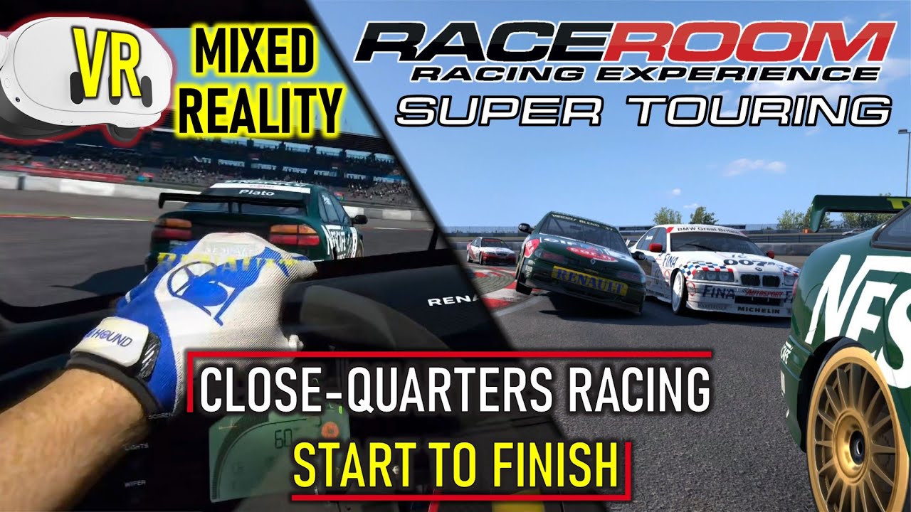 Mixed Reality | Great fun, Race Long Battles | RaceRoom Super Touring @ Nürburgring