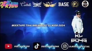 MIXXTAPE THAI BREAKBEAT DJ KIDD 2024