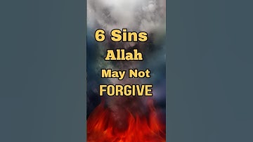 6 Sins that Allah Will Hardly Forgive #sins #allah #forgive