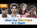 When your best friend is a topper  ft ritvik sahore revathi pillai ranjan raj alam khan  rvcj