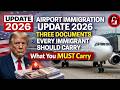 Airport Immigration Update 2026 Three Documents Every Immigrant Should Carry