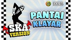 SKA 86 - PANTAI KLAYAR (Reggae SKA Version)  - Durasi: 4:54. 