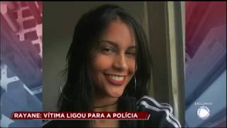 Caso Rayane: polícia descobre que jovem teve relacionamento amoroso conturbado