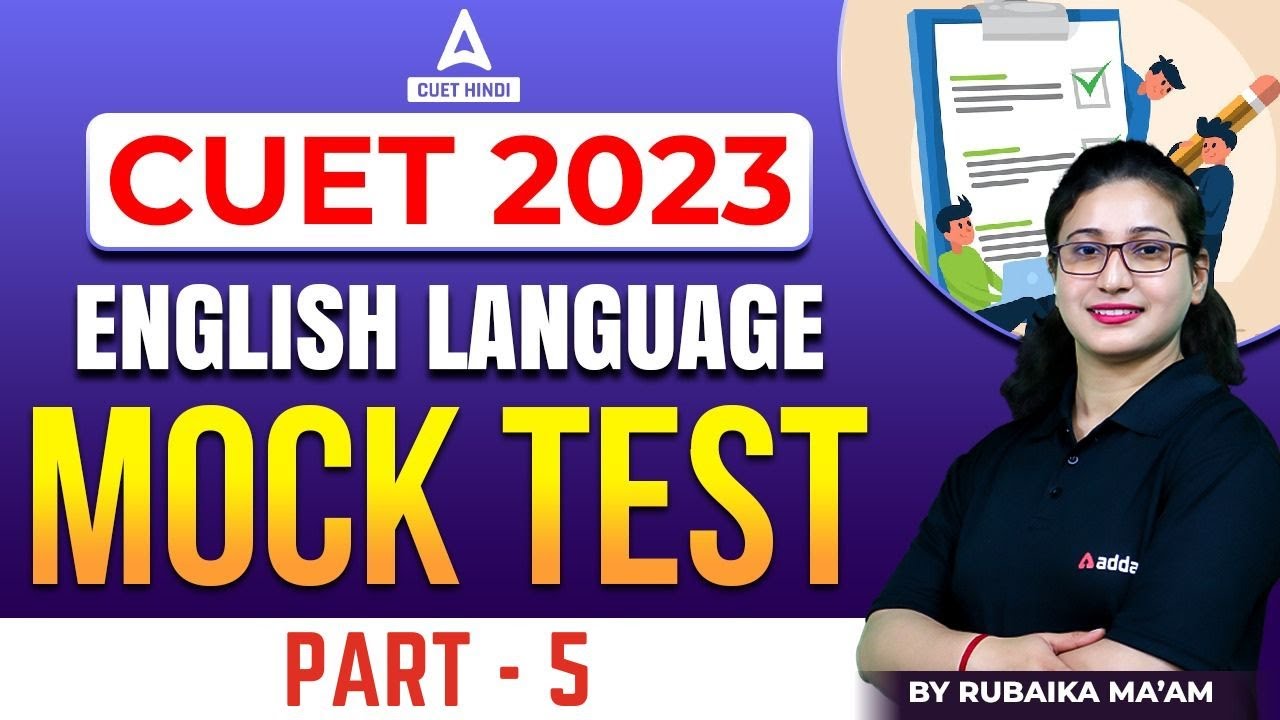 CUET 2023 | English Language MOCK TEST | Part 5 | By Rubaika Ma'am ...