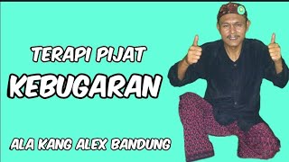 Terapi pijat Kebugaran II Kang Alex Bandung