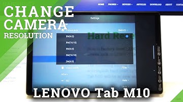 How to Change Photo Resolution in LENOVO Tab M10 – Camera Customization