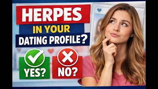 Should You Put Herpes in Your Dating Profile  HSV Dating Advice screenshot 4