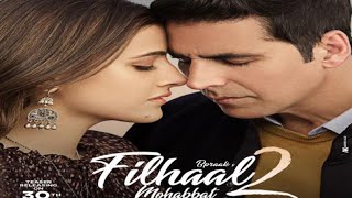 #𝐟𝐢𝐥𝐡𝐚𝐥𝐥２ Filhall 2 full song reply Hindi version new letest song 2021