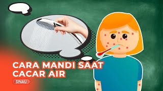 Cacar Tidak Boleh Mandi? Bisa! Simak Dulu Caranya