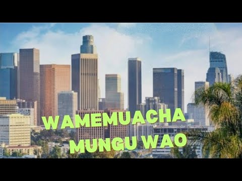 SHIBE YAWAFANYA WAMUACHE MUNGU WAO