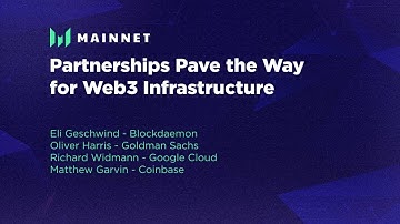 Partnerships Pave the Way for Web3 Infrastructure - Messari Mainnet 2022