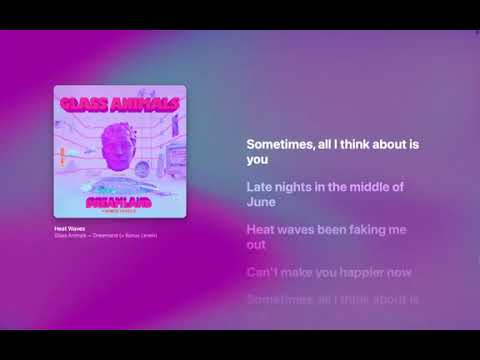 Glass Animals - Heat Waves (Lyrics)