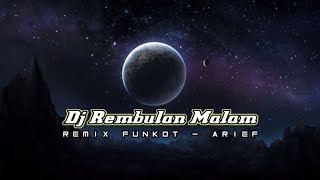 Single Funkot 2021_(Arief) Rembulan Malam