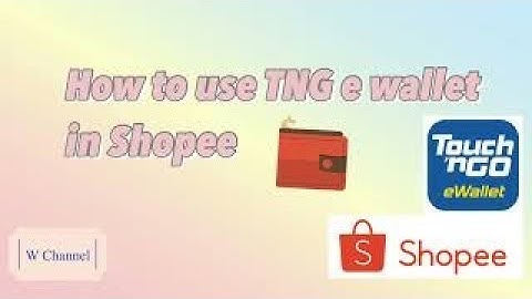 How to use TNG eWallet in Shopee✨ | W Channel 🪄