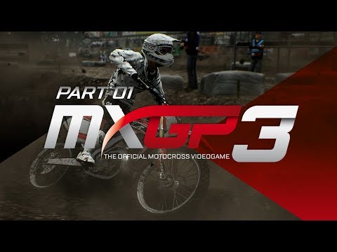 MXGP 3 - The Official Motocross Videogame! - Gameplay/Walkthrough - Part 1 - Something New!