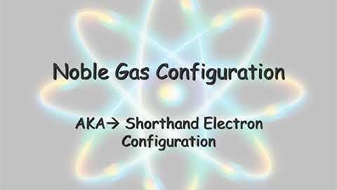 Noble Gas Configurations