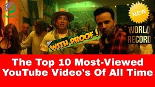 The Top 10 Most Viewed YouTube Video's Of All Time