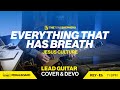 Everything That Has Breath (Jesus Culture) - Lead Electric Guitar Tutorial & Devo (Key of Eb)