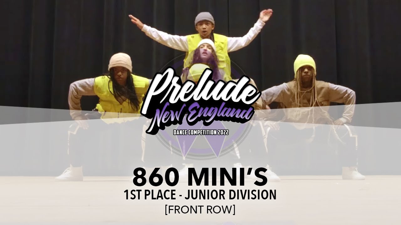(1ST PLACE) 860 Minis [FRONT ROW] || Prelude New England 2022 Junior Division || #PreludeNE2022