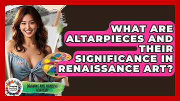 What Are Altarpieces And Their Significance In Renaissance Art? - Drawing and Painting Academy