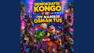 Download Lagu Demokratik Kongo x Oy Nambir Osman Tuş Download Lagu Demokratik Kongo x Oy Nambir Osman Tuş