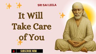 Sai Baba English | It Will Take Care of You   #saibaba