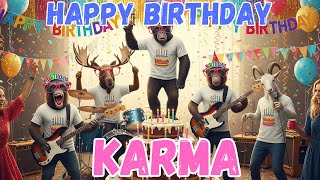 KARMA Happy Birthday Song - Happy Birthday to Karma