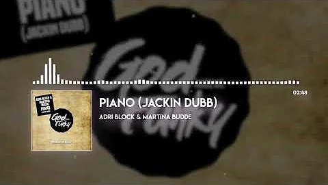 PIANO  JACKIN DUBB ADRI BLOCK & MARTINA BUDDE 360p