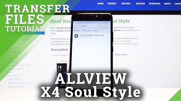 How to Transfer Files from ALLVIEW X4 Soul Style - Send Fails to PC