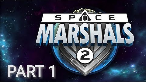 Space Marshals 2 Part 1 Scowler