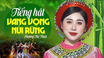Tiếng Hát Vang Vọng Núi Rừng - Phương Tuệ Trinh | Cô Gái Xinh Đẹp Khiến Triệu Người Say Đắm