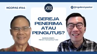 NGOPAS 144 - Gereja Penerima atau Pengutus?