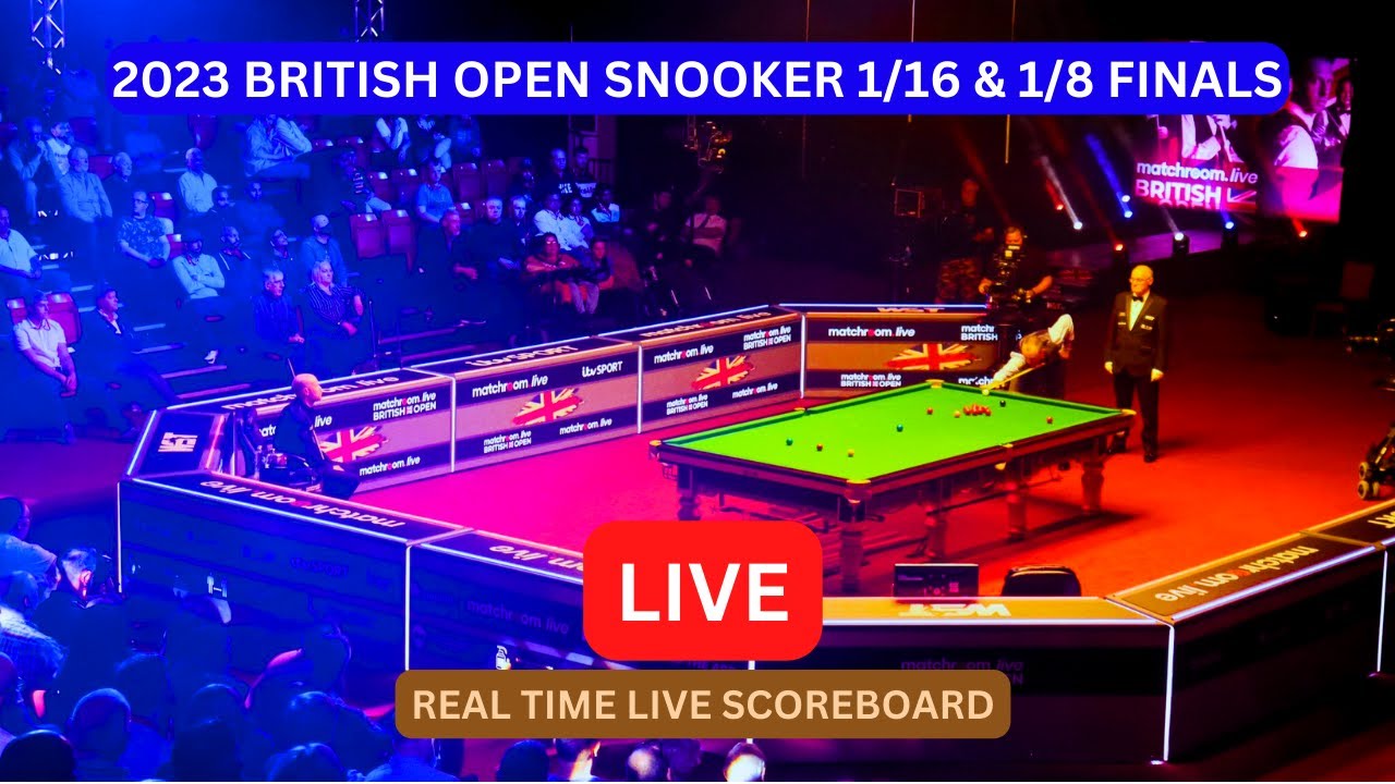 2023 British Open Snooker LIVE Score UPDATE Today 1/16-Finals and 1/8-Finals Game Sep 28 2023