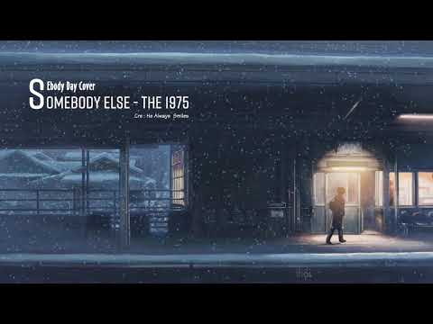 [Vietsub + Lyrics] Somebody Else - The 1975 ( Ebony Day Cover )