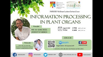 INBIOSIS Webinar Lecture Series 6/2021- Prof. Dr. George Bassel